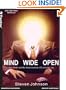 Mind Wide Open: Your Brain and the Neuroscience of Everyday Life