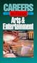 Arts & Entertainment: Career in Focus (Careers in Focus)