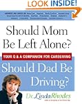 Should Mom Be Left Alone Should Dad B...