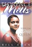 Florence Mills: Harlem Jazz Queen (Studies in Jazz)
