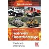 Feuerwehr Einsatzfahrzeuge: Waldbrandbek�mpfung (Typenkompass)