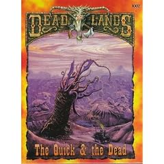 Deadlands: The Quick & the Dead
