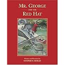 Mr. George and the Red Hat