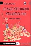 Revue Librairie You-Feng  / Les images porte-bonheur populaires en Chine : Aux sources de l'art moderne et de l'avant-garde