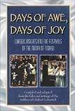 Days of Awe, Days of Joy: Chasidic Insights into the Festivals of the Month of Tishrei Chabad-Lubavitch, Binyomin Kaplan