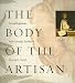 The Body of the Artisan: Art and Experience in the Scientific Revolution
