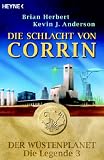 Die Schlacht um Corrin. Der W�stenplanet - Die Legende 3 - Brian Herbert