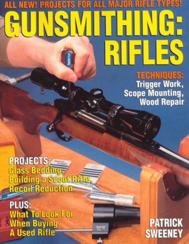 Gunsmithing - Rifles