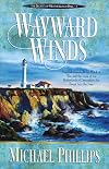 Wayward Winds (Secrets of Heathersleigh Hall/Michael Phillips/Bk 2)