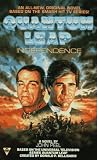 Quantum Leap 11: Independence (Quantum Leap) by John Peel