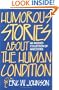 Humorous Stories About the Human Condition: An Indexed Collection of Anecdotes