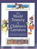The World Treasury of Children's Literature: 2 Volumes in a Slip Case