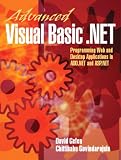 Advanced Visual Basic.Net: Programming Web and Desktop Applications in Ado.Net and ASP.Net