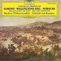 Beethoven: "Egmont"; Wellington'S Victory; Military Marches