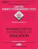 DSST Introduction to (Foundations of) Education ( DANTES Series)