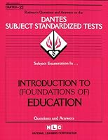 DSST Introduction to (Foundations of) Education ( DANTES Series)