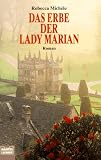 Das Erbe der Lady Marian - Rebecca Mich&eacute;le