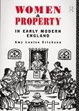 Women and Property in Early Modern England