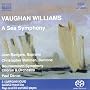 Vaughan Williams: A Sea Symphony [Hybrid SACD]