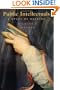 Public Intellectuals: A Study of Decline, With a New Preface and Epilogue