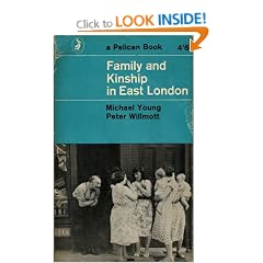 Family and Kinship in East London (Pelican)