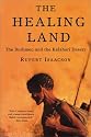 The Healing Land: The Bushmen and the Kalahari Desert