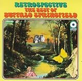Music : Retrospective: The Best of Buffalo Springfield