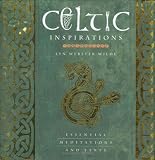 Celtic Inspirations: Essential Meditations and Texts (Inspirations Series)