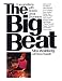 The Big Beat: Conversations with Rock's Greatest Drummers
