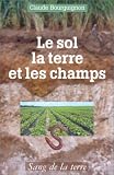 Le sol, la terre et les champs