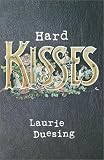 Hard Kisses