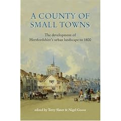 A County of Small Towns: The Development of Hertfordshire's Urban Landscape to 1800
