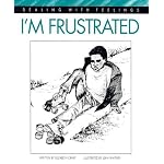I'm Frustrated (Dealing With Feelings) book cover