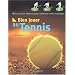 Bien jouer au tennis : 100 exercices illustr�s pour am�liorer votre technique