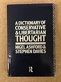 A Dictionary of conservative and libertarian thought
