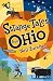 Strange Tales From Ohio: True Stories Of Remarkable People, Places, And Events In Ohio History