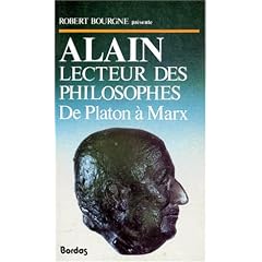 Alain, Lecteur des Philosophes . De Platon � Marx