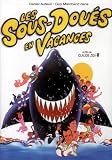 Les Sous-Doues en Vacances (Original French ONLY Version)