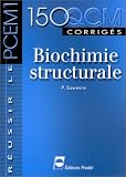 Biochimie structurale. : 150 QCM corrig�s
