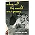 When All the World Was Young: A Memoir