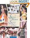 Sacred Woman, Sacred Dance: Awakening Spirituality Through Dance and Ritual