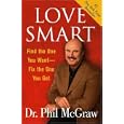 Love Smart: Find the One You Want--Fix the One You Got