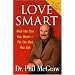 Love Smart: Find the One You Want--Fix the One You Got