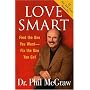 Love Smart: Find the One You Want--Fix the One You Got