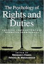 The Psychology of Rights and Duties: Empirical Contributions and Normative Commentaries (Law and Public Policy: Psychology and the Social Sciences)