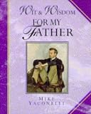 Wit & Wisdom for My Father (Giftlines: Wit & Wisdom)