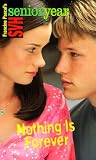 Nothing Is Forever (Sweet Valley High Sr. Year(TM))