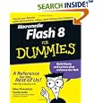 Macromedia Flash 8 For Dummies (For Dummies (Computer Tech)) by  Ellen Finkelstein and Gurdy Leete