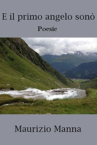 E il primo angelo sonò (Italian Edition)