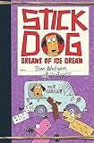 Stick Dog Dreams of Ice Cream